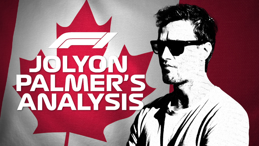 Jolyon Palmer's Analysis: 2019 Canadian Grand Prix