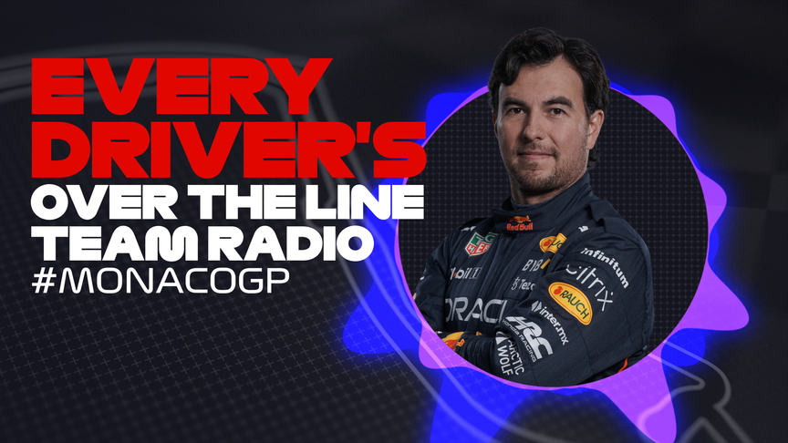 2022 Monaco Grand Prix: Every driver's over the line team radio