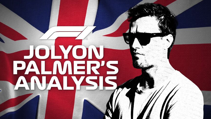 Jolyon Palmer's Analysis: 2019 British Grand Prix