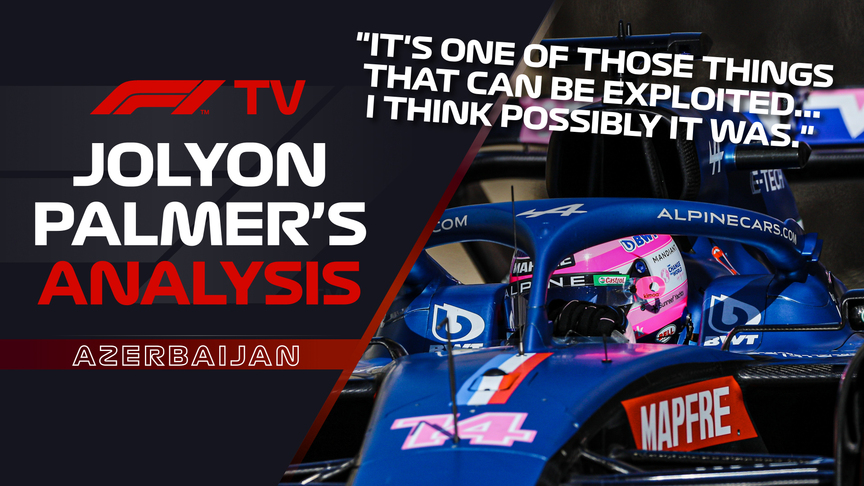 Jolyon Palmer's Analysis: What happened to Alonso in Azerbaijan qualifying?
