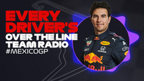 2021 Mexico City Grand Prix: Every driver's over the line team radio