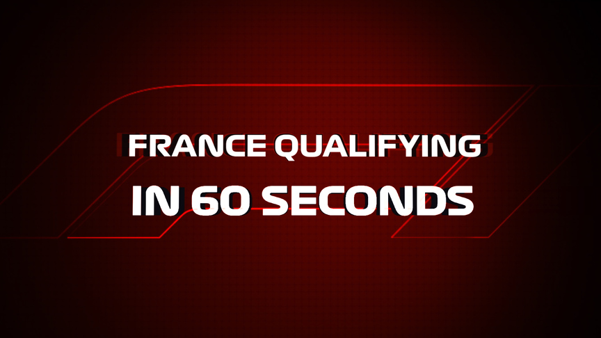 IN 60 SECONDS: France qualifying