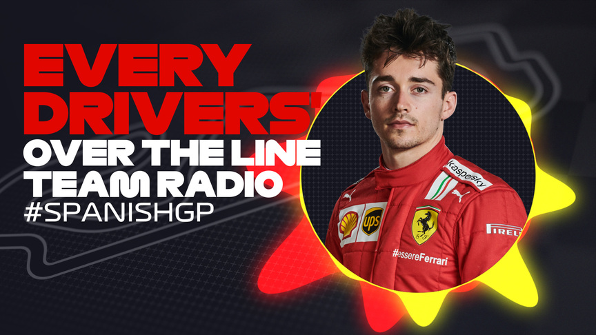 2021 Spanish Grand Prix: Every drivers' over the line team radio
