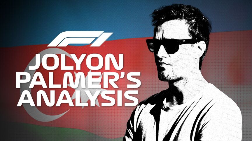 Jolyon Palmer's Analysis: 2019 Azerbaijan Grand Prix